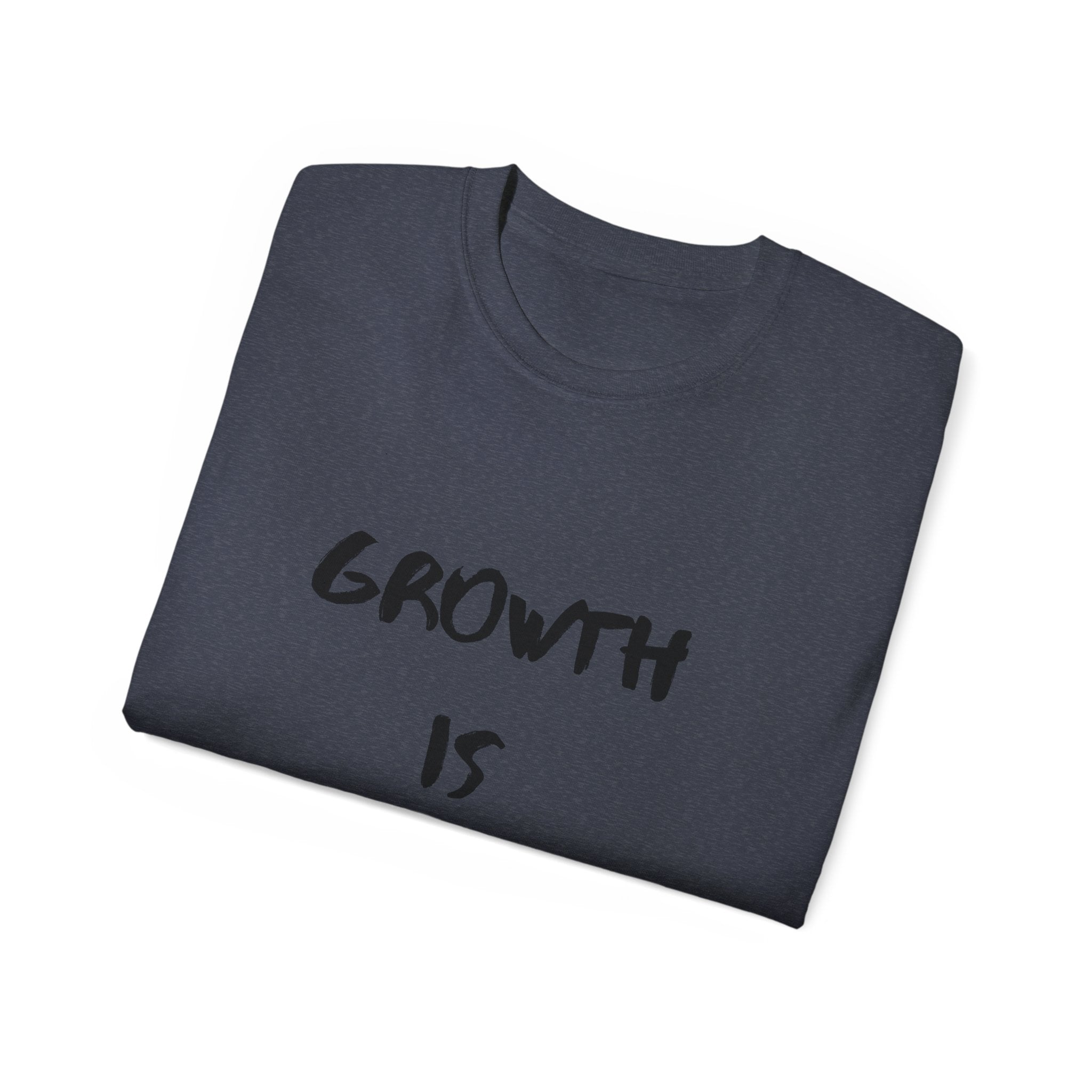 Growth Is Silent T-Shirt — Motivational Quote Graphic Tee