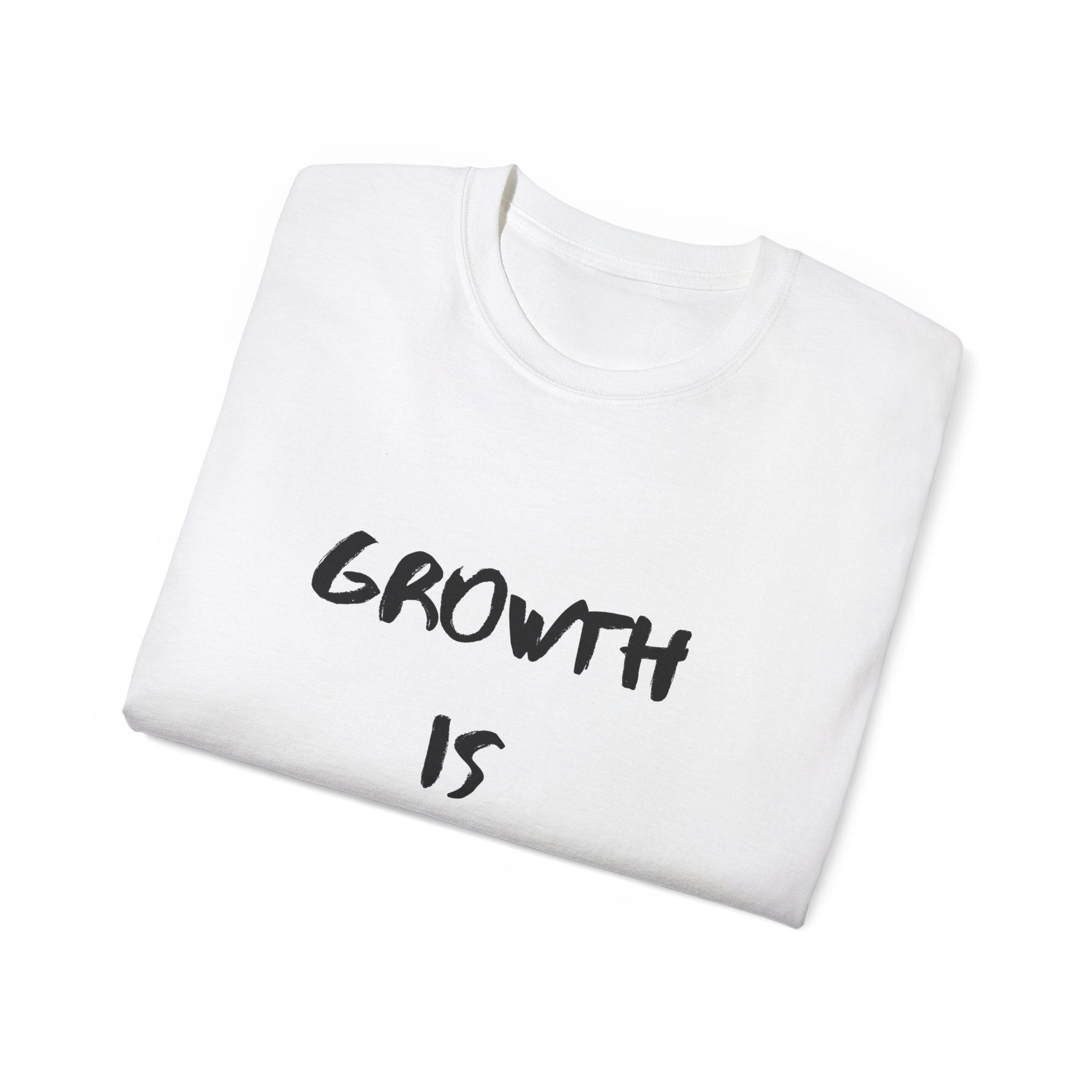 Growth Is Silent T-Shirt — Motivational Quote Graphic Tee