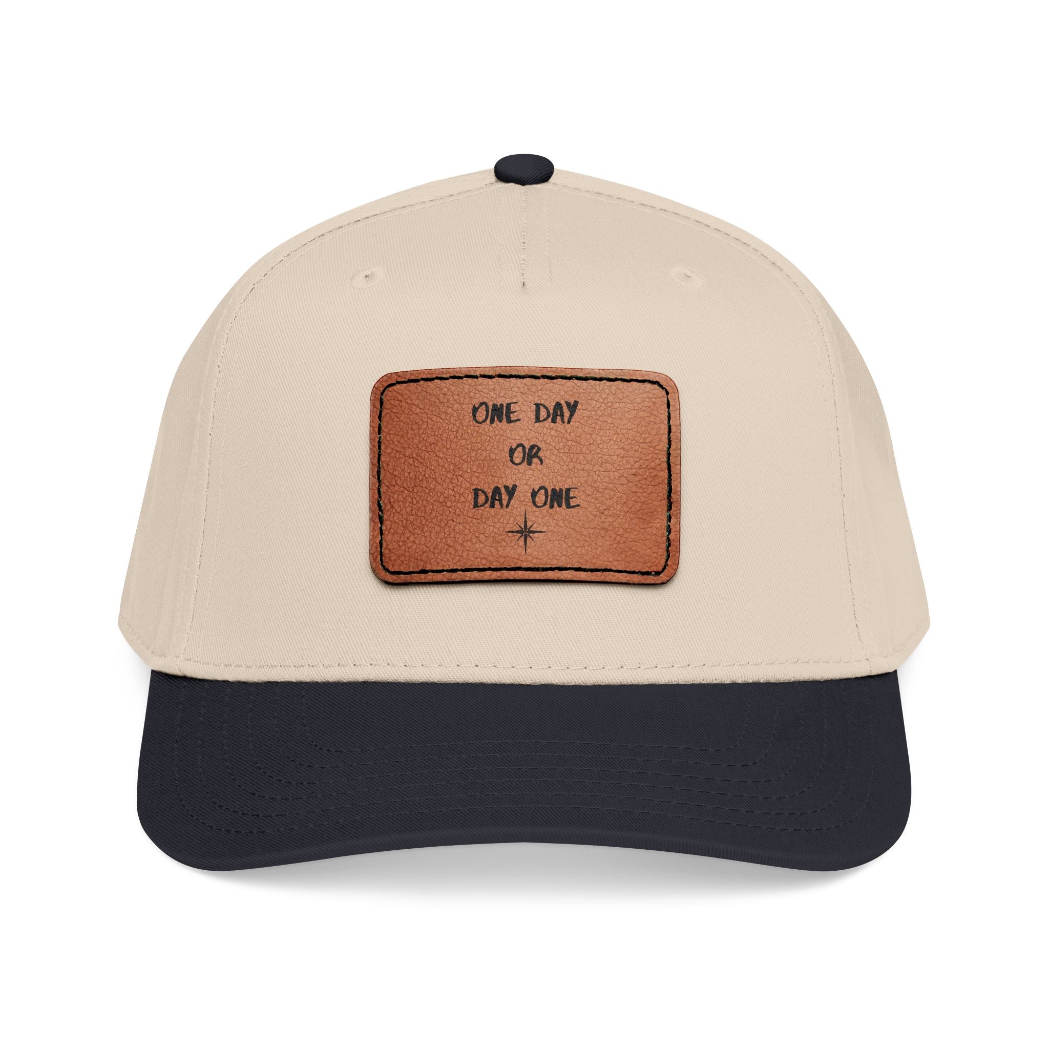 Baseball Cap — Leather Patch “One Day or Day One” Motivational Hat