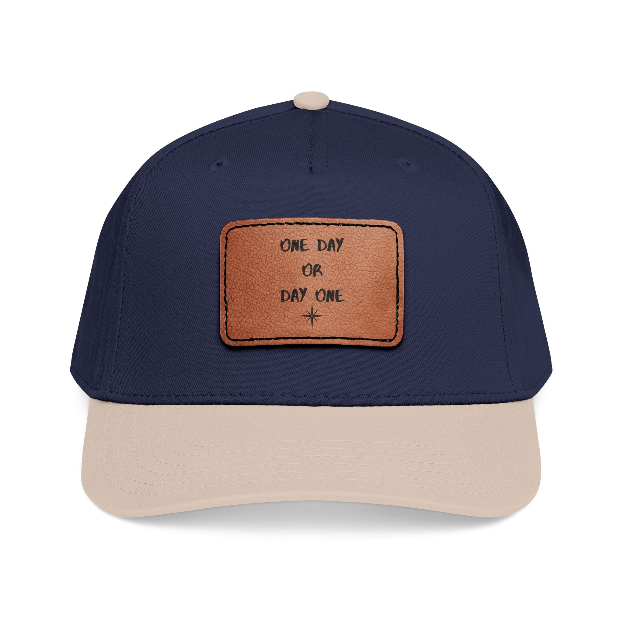Baseball Cap — Leather Patch “One Day or Day One” Motivational Hat