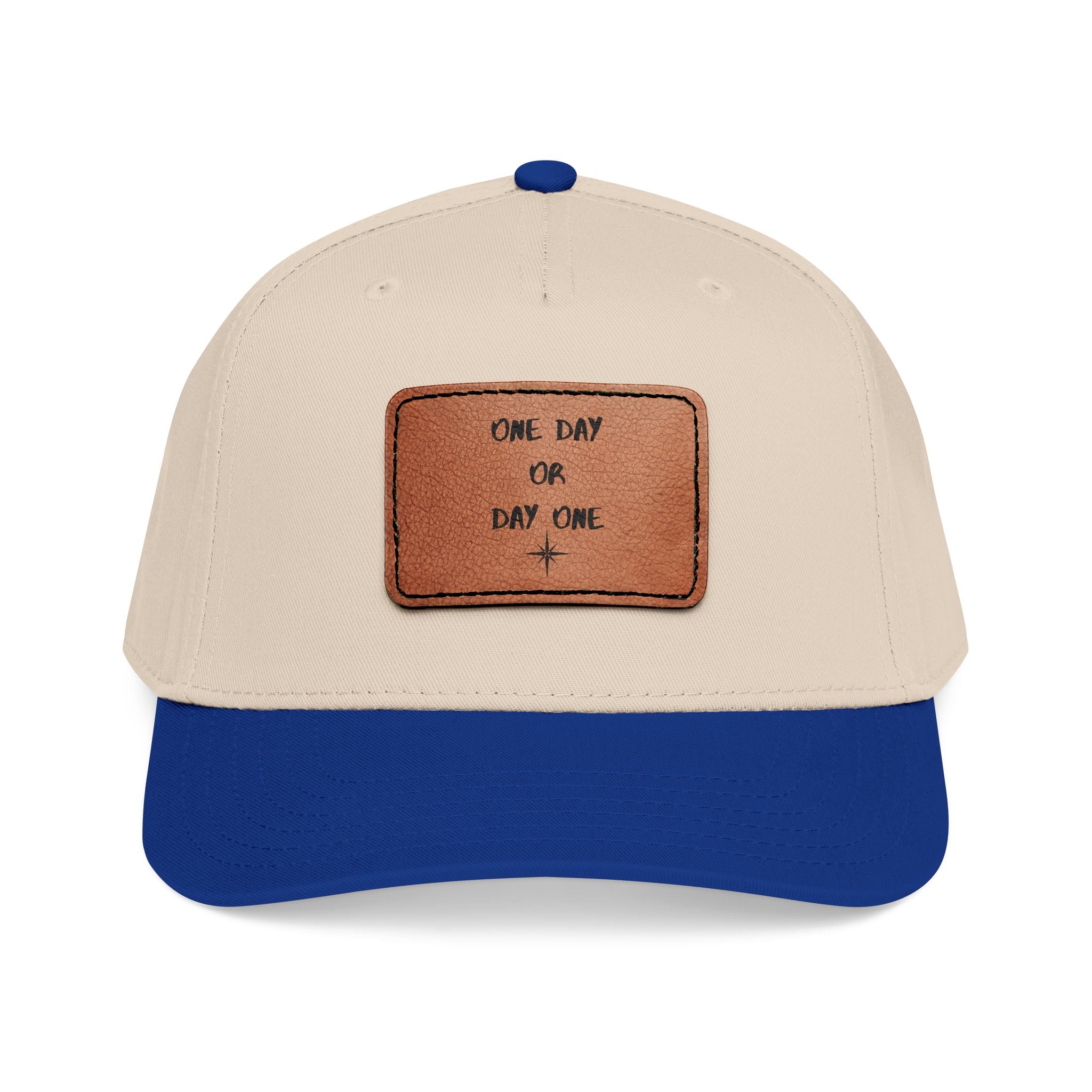 Baseball Cap — Leather Patch “One Day or Day One” Motivational Hat
