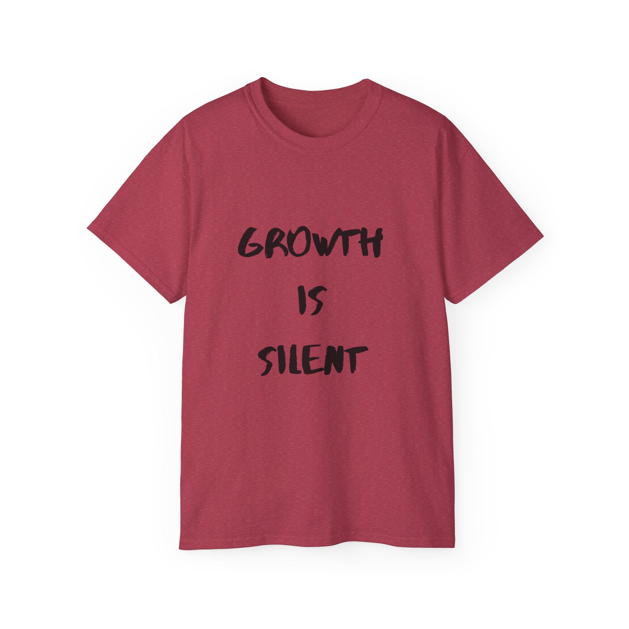 Growth Is Silent T-Shirt — Motivational Quote Graphic Tee