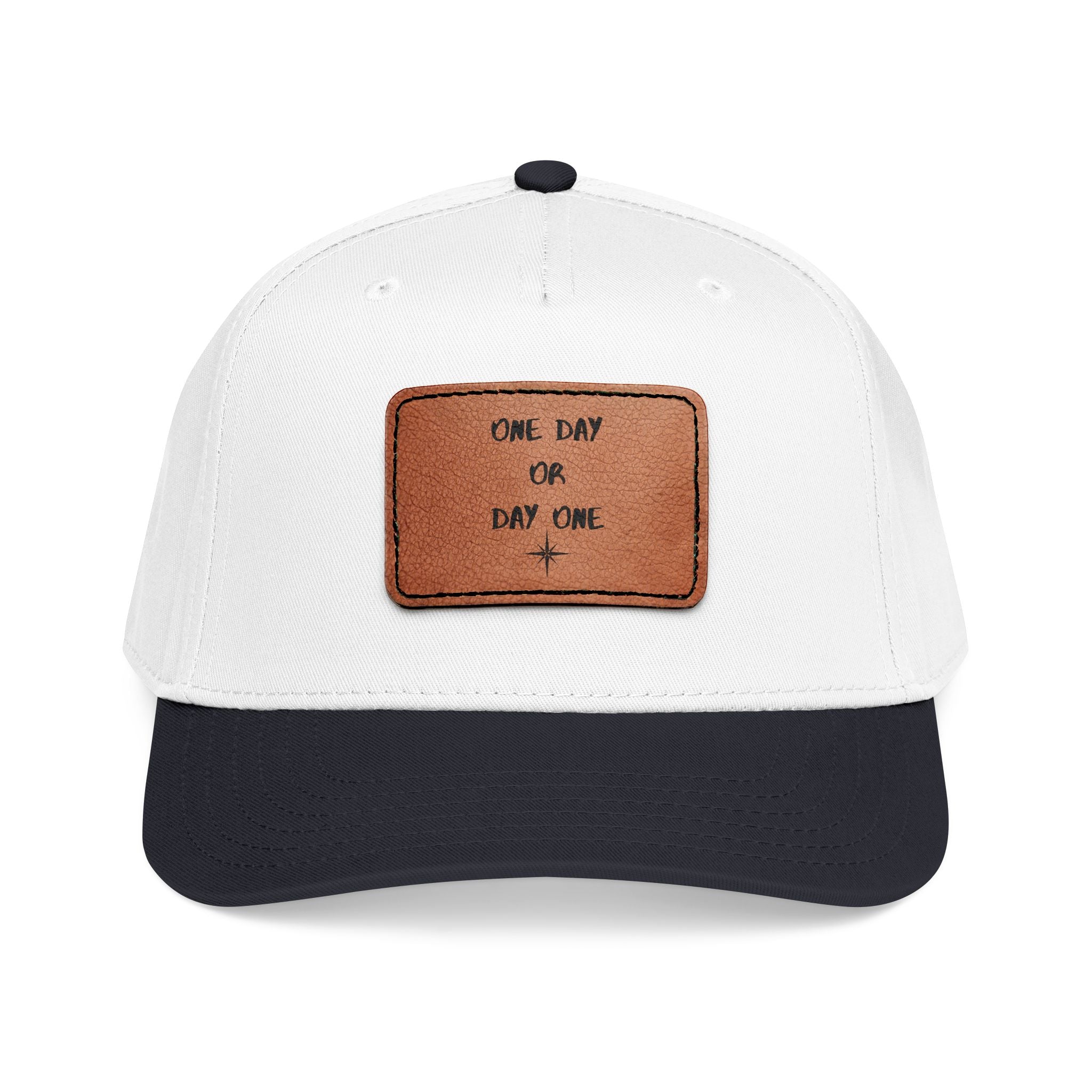Baseball Cap — Leather Patch “One Day or Day One” Motivational Hat