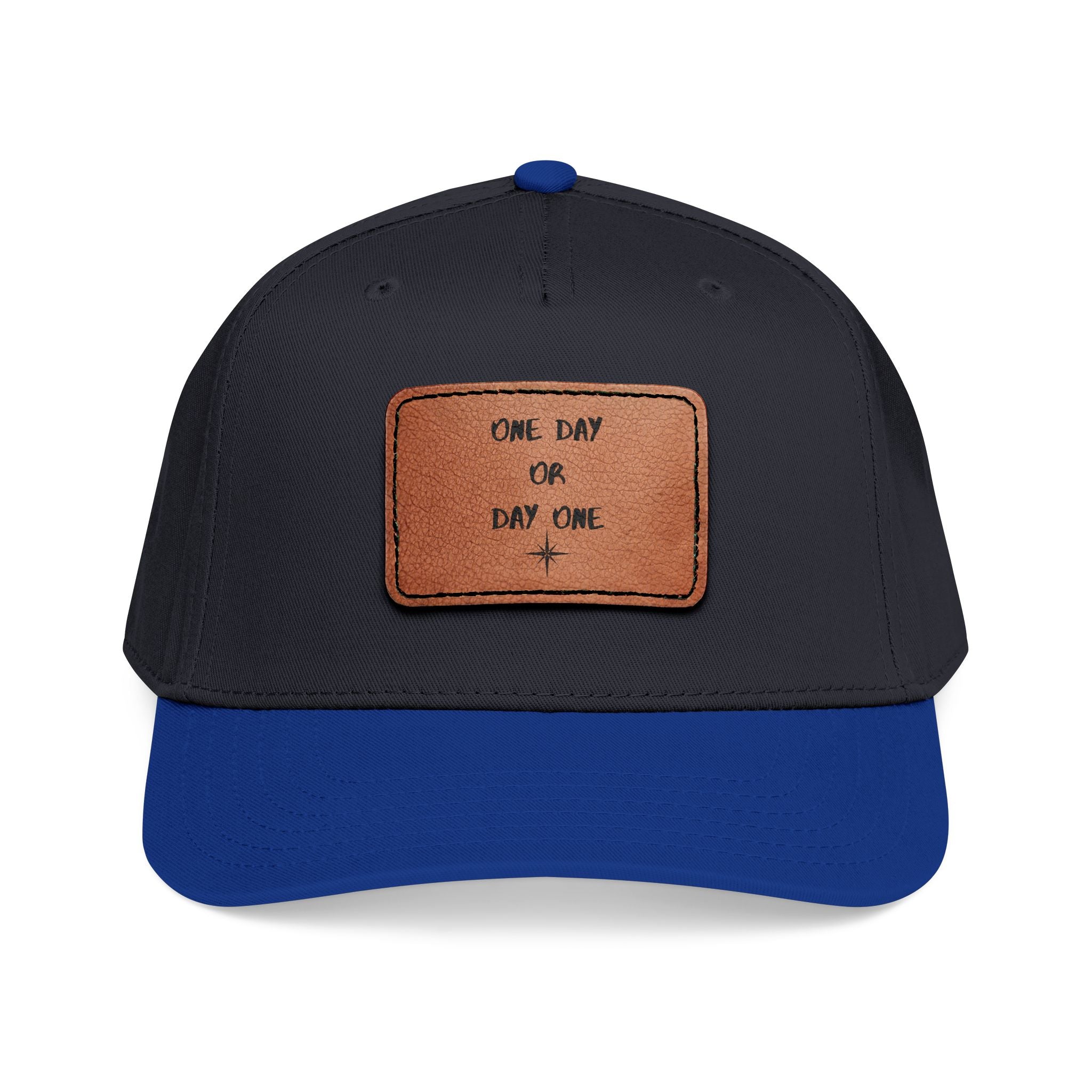 Baseball Cap — Leather Patch “One Day or Day One” Motivational Hat