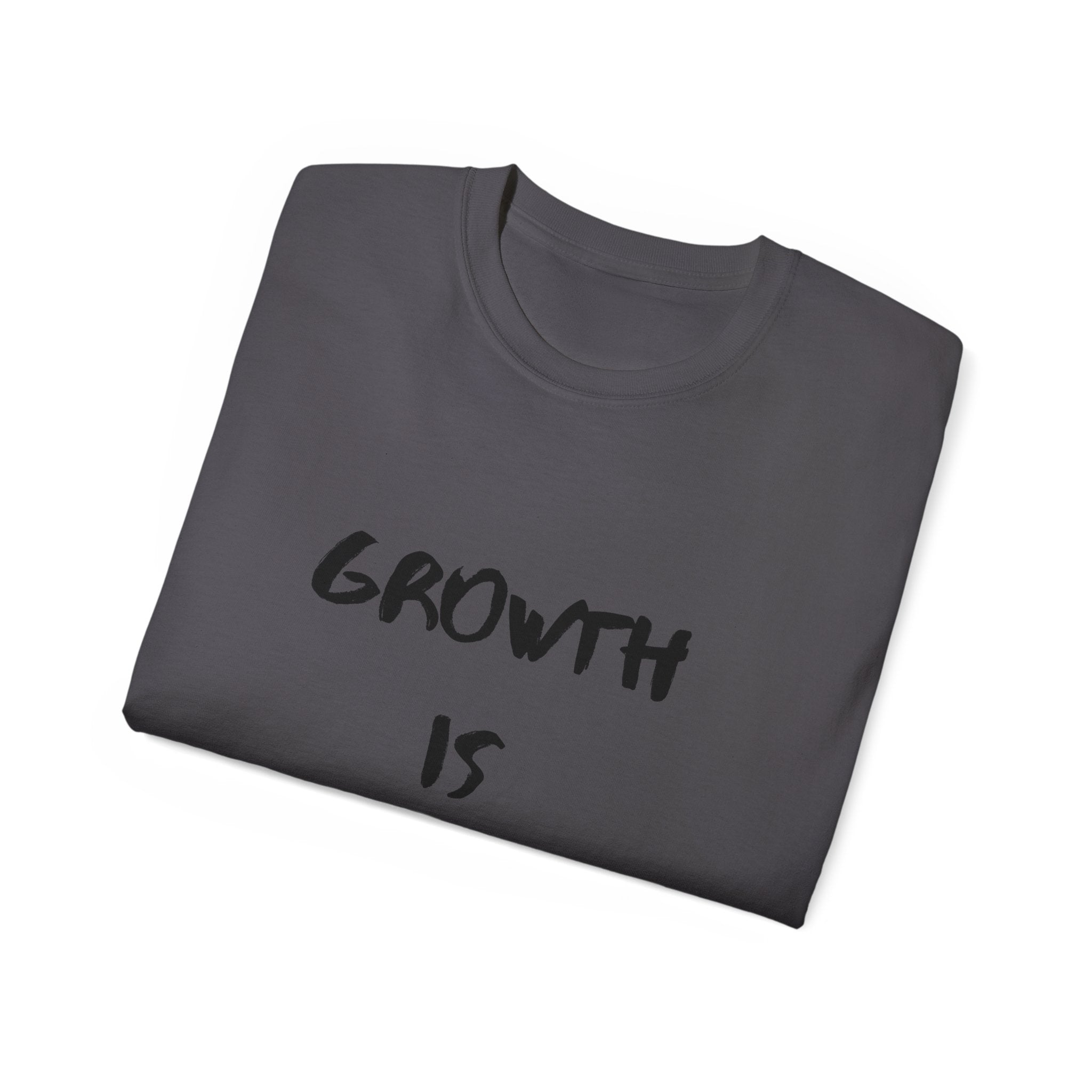 Growth Is Silent T-Shirt — Motivational Quote Graphic Tee