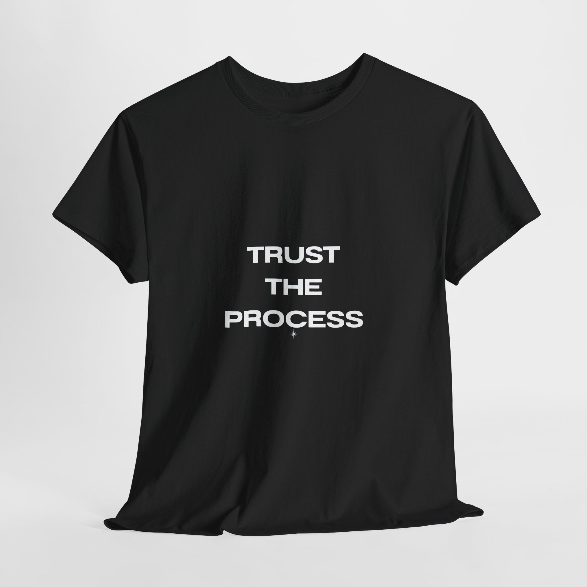 Trust The Process T-Shirt — Motivational Graphic Tee