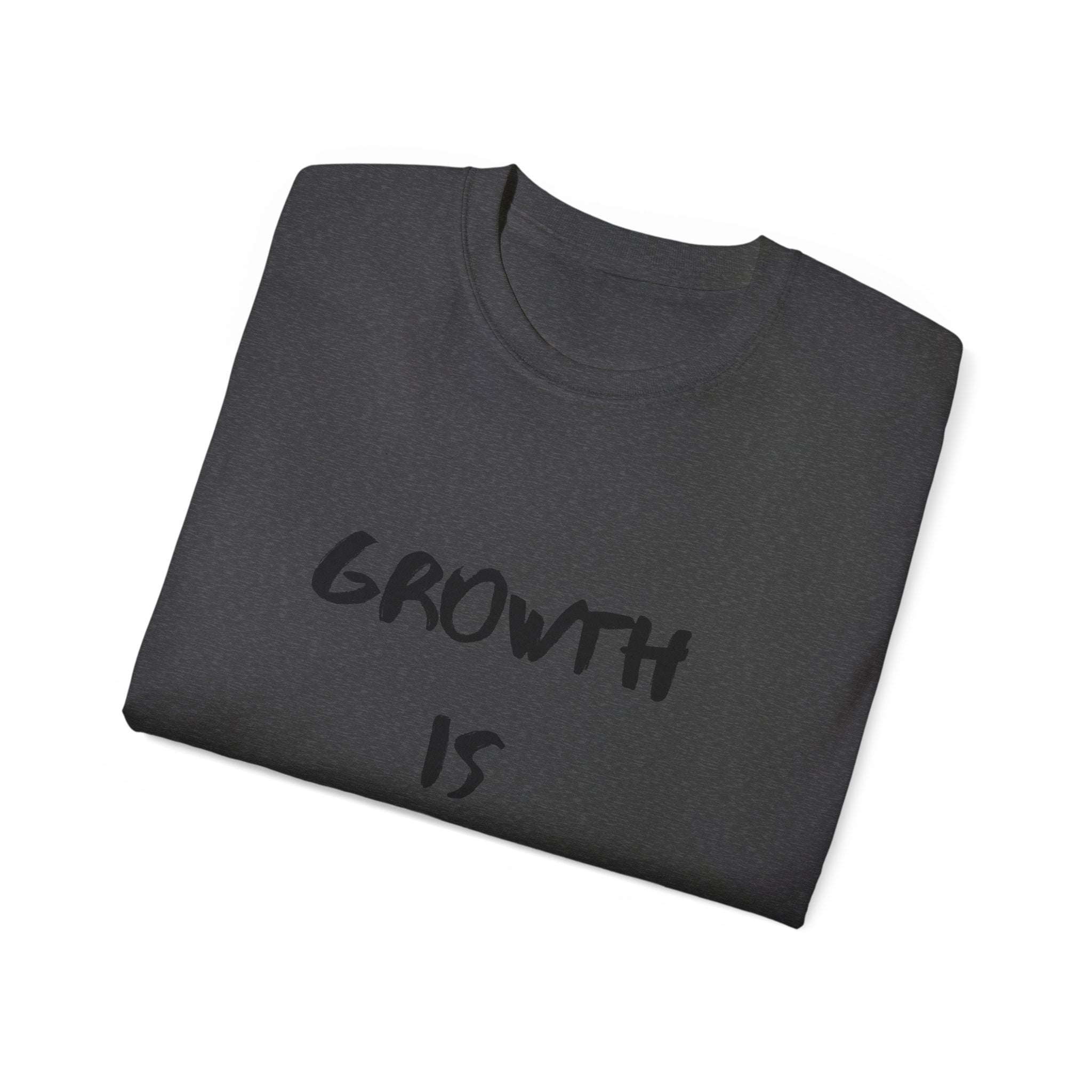 Growth Is Silent T-Shirt — Motivational Quote Graphic Tee