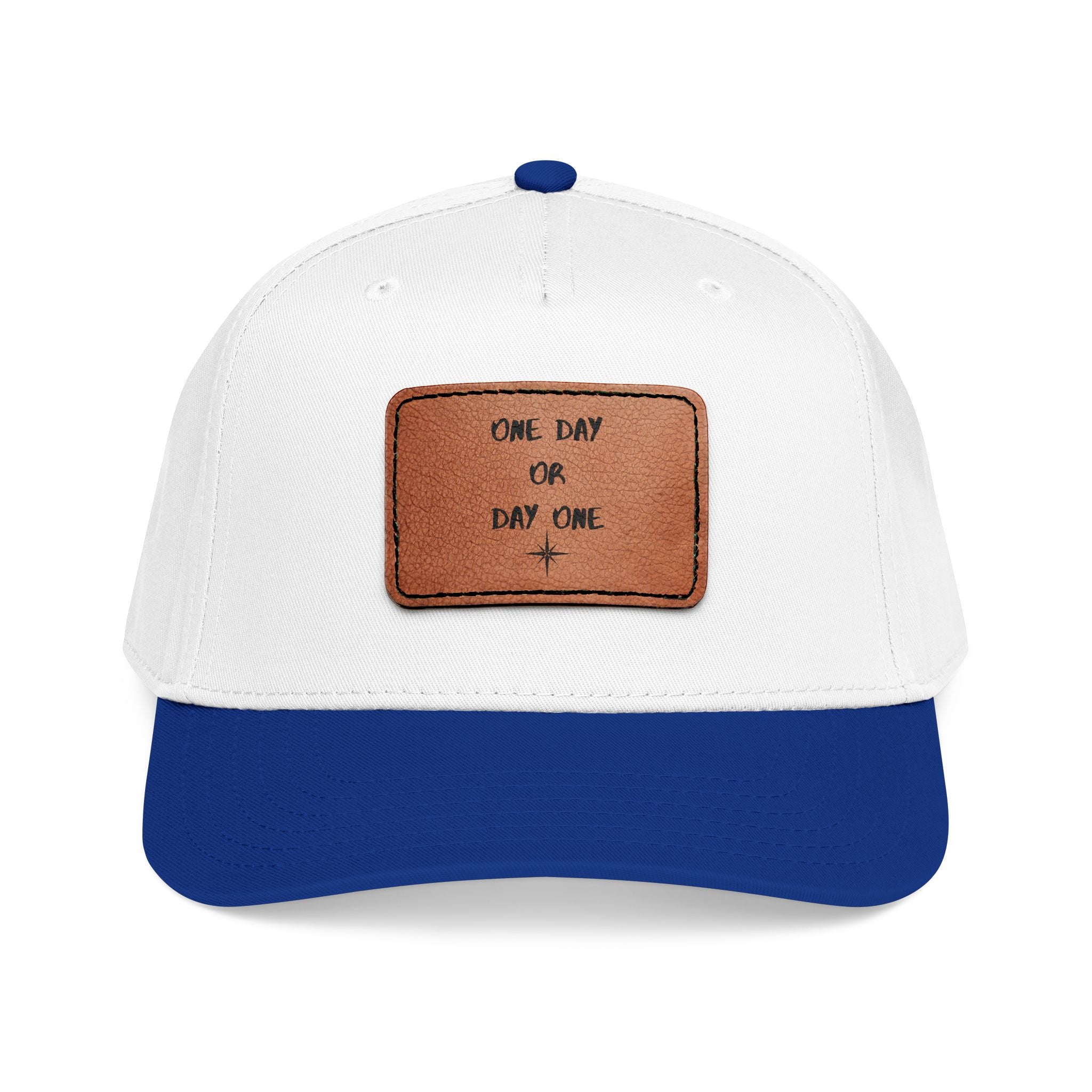 Baseball Cap — Leather Patch “One Day or Day One” Motivational Hat