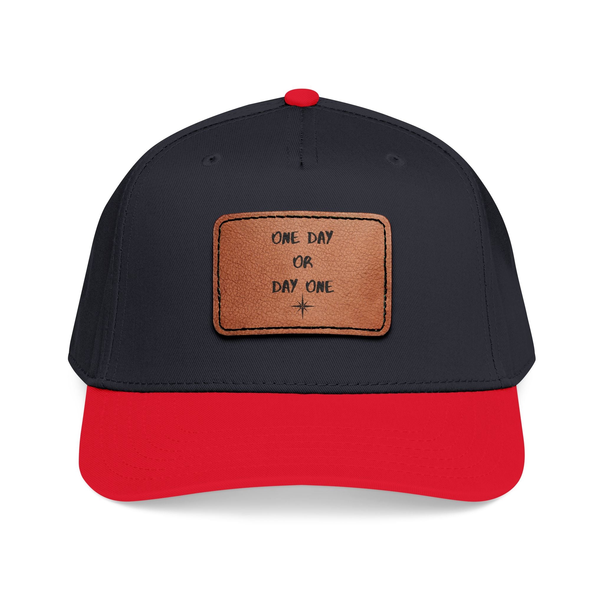 Baseball Cap — Leather Patch “One Day or Day One” Motivational Hat