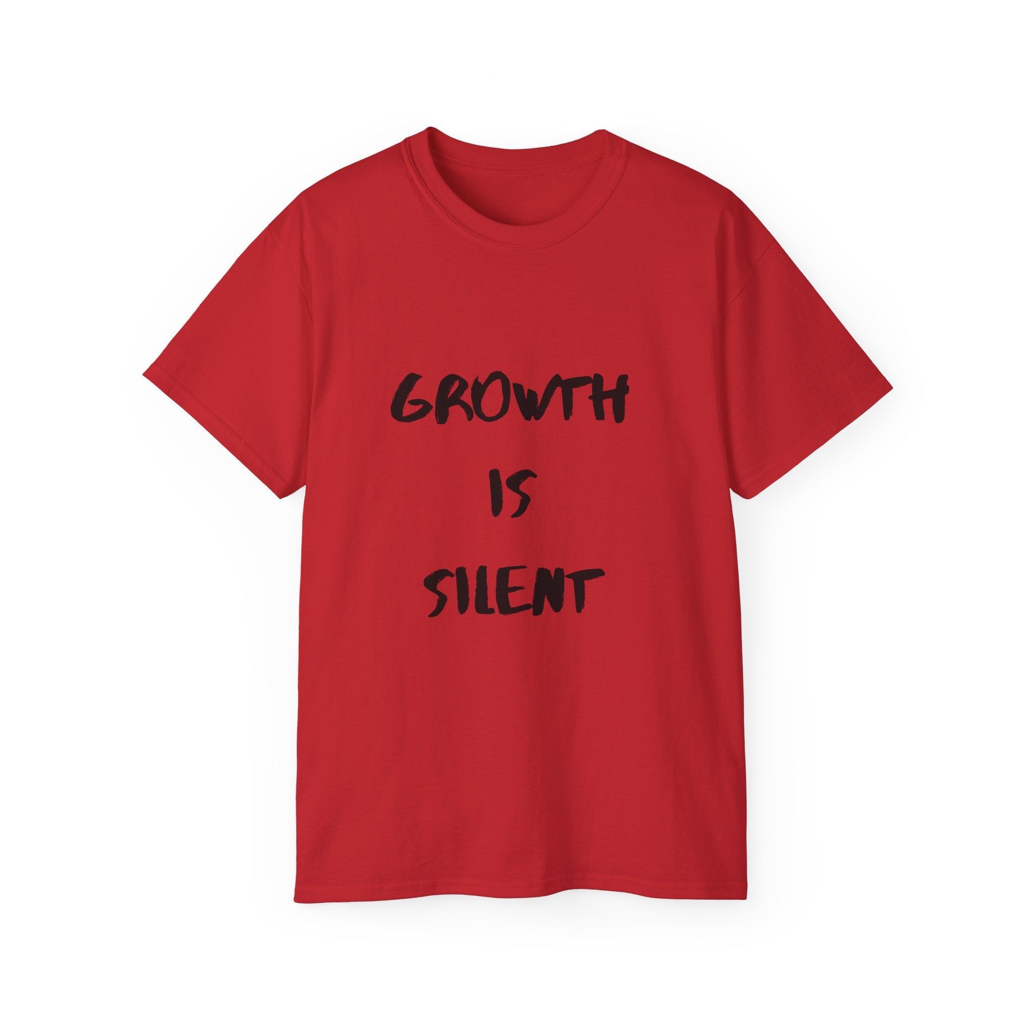 Growth Is Silent T-Shirt — Motivational Quote Graphic Tee